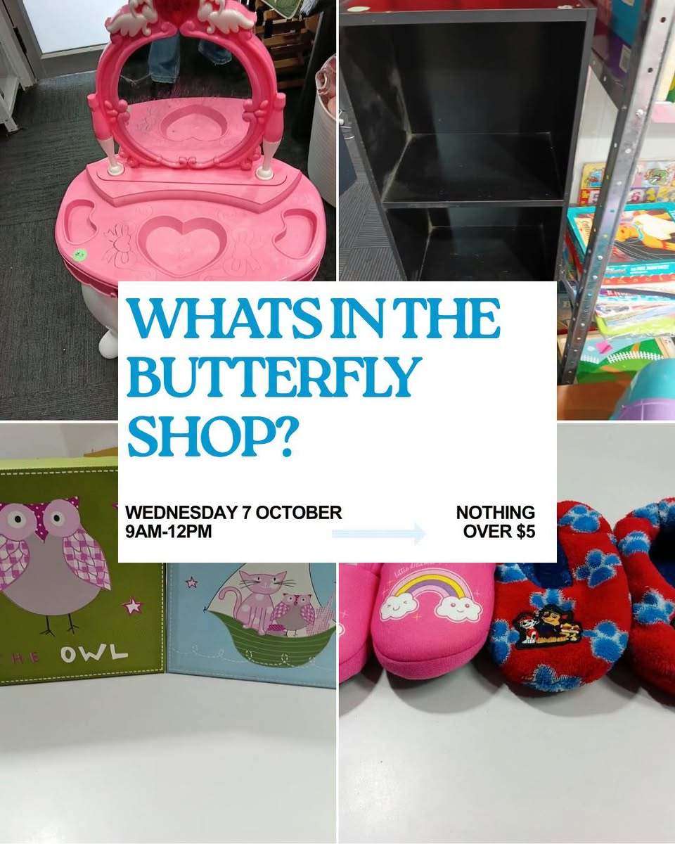 EXCITING NEWS FROM THE BUTTERFLY SHOP!
We’re making the rest of the week even sweeter!
WEDNESDAY • THURSDAY • FRIDAY
 EVERYTHING IS $5 OR LESS!
That’s right, if you see something in the shop priced OVER $5, you’ll only pay $5 MAX!
And YES… our amazing BABY BAG DEAL IS STILL ON!
 2 baby bags for just $5!
That means you get 40 items of baby clothing for just $5!
Come and grab yourself a bargain, stock up, and support your local community at the same time.
 80 Waldegrave St
 Wednesday • Thursday • Friday
 Nothing over $5!
Tag your bargain-loving friends and get them in quick, you don’t want to miss this one!