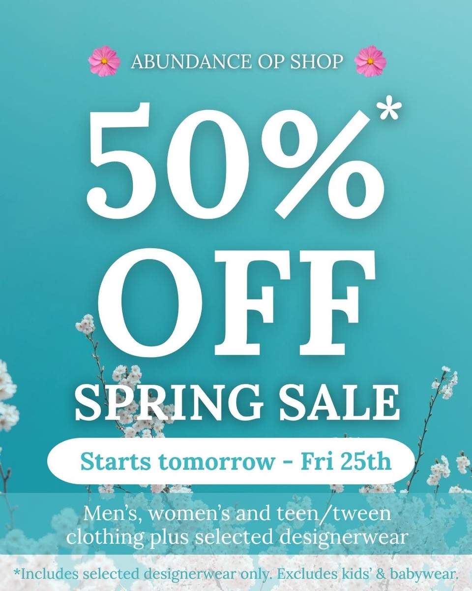 Hey Auckland Community - we'd love your support for our SPRING CLOTHING SALE STARTING TOMORROW
 3 Days only - Fri, Sat and Mon (closed Sunday)
Refresh your wardrobe for less with 50%* off selected spring clothing at Abundance Op Shop in East Tāmaki.
For Friday, Saturday and Monday only, shop:
 Men’s clothing
 Women’s clothing
 Teen/tween clothing
 Selected designerwear
If you love op shopping in Auckland, affordable fashion, and finding a good second-hand bargain, this is one not to miss
 Abundance Op Shop, 272A Ti Rakau Drive, East Tāmaki / Burswood
 Starts Friday 25th September
Tag your op-shopping buddy and come have a browse
*Includes selected designerwear only. Excludes kids’ and babywear.