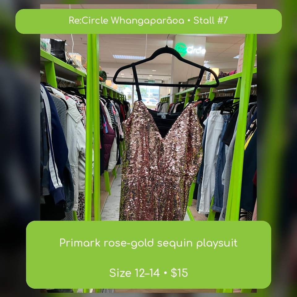 NEW SELLER ALERT — STALL #7
Another fresh stall has landed at Re:Circle Whangaparāoa—and this one has sparkle, stripes, quality labels and proper rainy-day colour
 Mysayang striped overalls, brand new, size M — $40
 Primark rose-gold sequin playsuit, size 12–14 — $15
 Quiksilver Adapt hoodie, size M — $25
 Mountain Warehouse rain jacket, age 13 — $15
 Muddy Puddles lined raincoat, age 8–9 — $20
 Levi’s 710 super-skinny jeans, 29 waist — $25
 Boden navy/cream smart pants, size 10R — $22
 Kivari animal-print maxi dress, brand new with tags, size 12 — $50
Every piece is a one-off. If you’re already mentally styling it, that’s your sign—someone else may be doing exactly the same thing
 Re:Circle Whangaparāoa
Level 4, next to Chipmunks, Coast Plaza
719 Whangaparaoa Road, Manly
Got great clothes sitting at home? Book a stall, price your items, and we’ll do the selling while you track sales in real time.
#NewSellerAlert #ReCircleWhangaparaoa #CoastPlaza #SecondhandStyle #PrelovedFashion #ShopCircular #OnlyOne