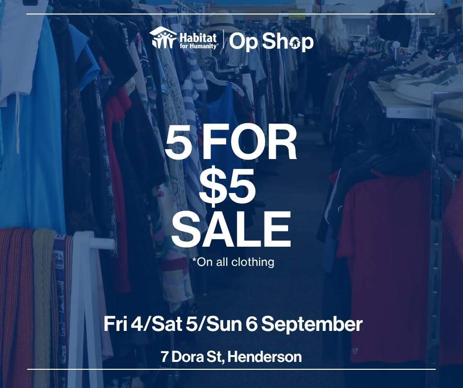 Hi everyone, our Henderson ReStore Op Shop is having a **5 for $5 **clothing sale this week on Friday, Saturday and Sunday. We would love to see you there! 🎉✨ 📍7 Dora St, Henderson ⌚Friday, Saturday and Sunday this week