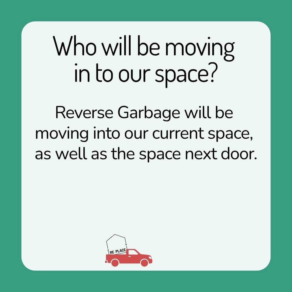 Our team has been getting inundated with questions about our upcoming move so we thought we would post the most frequently asked questions to make sure everyone’s on the same page
Please feel free to pop more questions in the comments section if you have a question we haven’t covered!
1) WHY IS RE PLACE MOVING?
Inner West Council has asked Re Place to vacate our current space following a recent tender process. We submitted a tender to stay but did not win. Our space has been allocated to another organisation.
2) WHEN & WHERE ARE WE MOVING?
We have been asked to leave our space by March 2027. We don’t know where we will go yet but are actively looking for a new home and hope to stay within the local area.
3) WHO WILL BE MOVING INTO OUR SPACE?
Reverse Garbage will be moving into our current space, as well as the space next door.
4) WILL WE STAY AT THE SUSTAINABILITY HUB?
Hopefully. Council has offered us an office and a small space at the Hub, but it is not large enough to offer current services. Either way, we will have to find a secondary space to house us.
5) WILL RE PLACE CLOSE?
We’re doing everything we can to remain open! However, if we can’t find an affordable space by March, the reality is that we may have to close. Fingers crossed this doesn’t happen!
6) HOW DO WE FEEL ABOUT MOVING?
We’re sad to be leaving a space we’ve spent building over the past three years, but we’re also excited about what
a new space could make possible for Re Place.
7) HOW CAN YOU HELP?
Keep an eye out for our fundraising efforts. We will be raising funds over the coming months to help cover the costs
of moving and setting up our new space. Every dollar will help in getting us into a new space!
In the meantime you can still shop with us:
 Wednesdays 10 - 6
 Thursdays 10 - 5
 Fridays 10 - 5
 Saturdays 10 - 4
at the Sustainability Hub, 7 Prospect Rd, Summer Hill where we are a short walk from buses, trains and light rail and are always doggo friendly
Huge thanks to our community who have