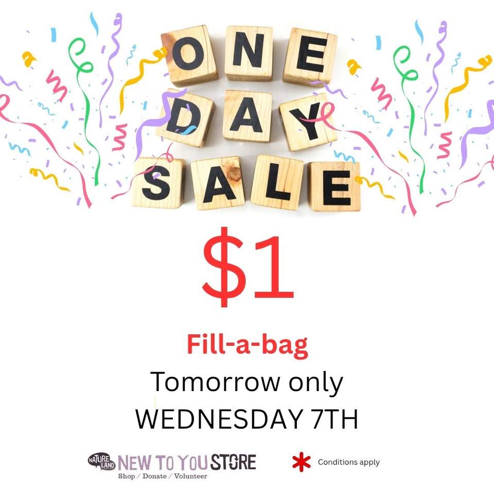 TOMORROW ONLY!
Our $3 Fill-a-Bag is going for just $1 a bag tomorrow!
That’s right — FILL A BAG FOR JUST $1!
 $1 deal applies to clothing from the wooden bin ONLY.
Tomorrow is the day to bag yourself a bargain!
Every purchase 100% helps Natureland.